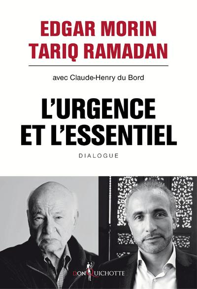 morin-edgar-3b-ramadan-tariq-3b-du-bord-claude-henry-l-urgence-et-l-essentiel-dialogue_0