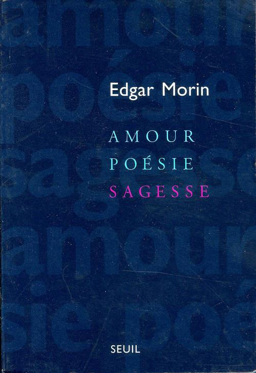 morin-edgar-amour-poesie-sagesse_0
