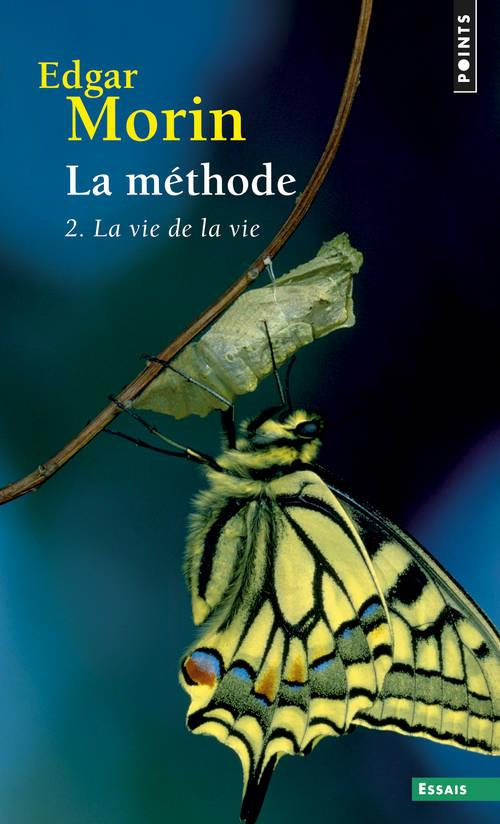 morin-edgar-la-methode-tome-2-la-vie-de-la-vie_0