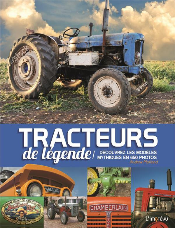 morland-andrew-3b-mitjaville-chantal-tracteurs-de-legende-decouvrez-les-modeles-mythiques-en-650-photos_0
