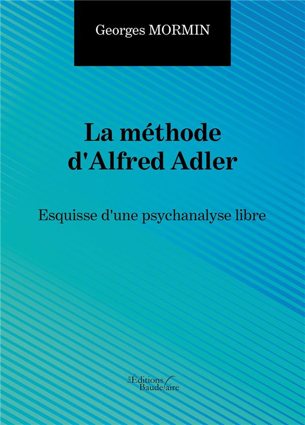 mormin-georges-la-methode-d-alfred-adler-esquisse-d-une-psychanalyse-libre_0
