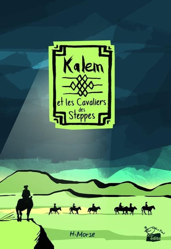 morse-h-kalem-et-les-cavaliers-des-steppes_0