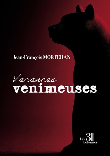 mortehan-jean-francois-vacances-venimeuses_0