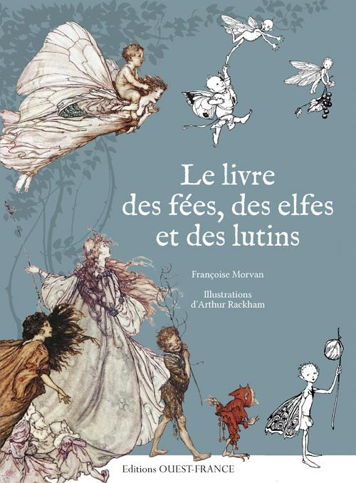 morvan-francoise-3b-rackham-arthur-le-livre-des-fees-des-elfes-et-des-lutins_0