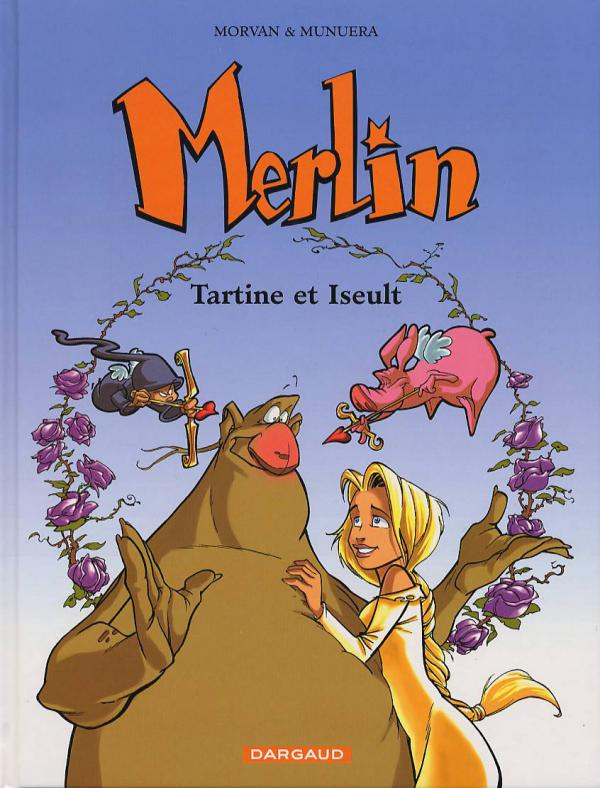 morvan-jean-david-3b-munuera-jose-luis-merlin-tome-5-tartine-et-iseult_0
