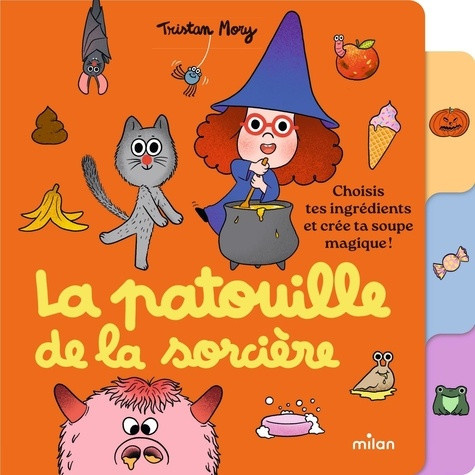 mory-tristan-la-patouille-de-la-sorciere-choisis-tes-ingredients-et-cree-ta-soupe-magique_0