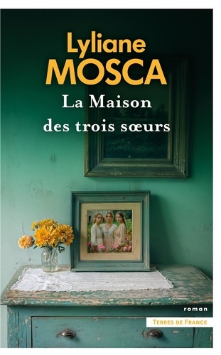 mosca-lyliane-la-maison-des-trois-soeurs_0