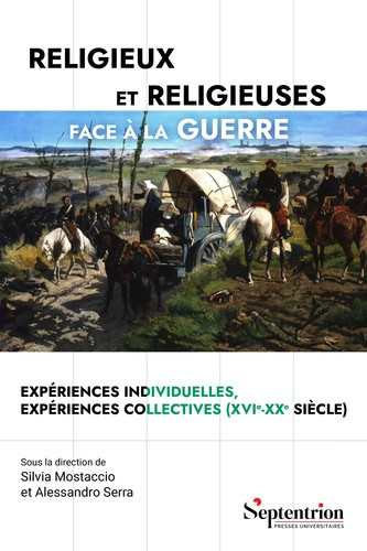 mostaccio-serra-religieux-et-religieuses-face-a-la-guerre-experiences-individuelles-experiences-collectives-xvie_0