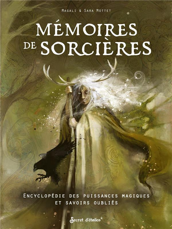 mottet-magali-3b-mottet-sara-memoires-de-sorcieres-encyclopedie-des-puissances-magiques-et-savoirs-oublies_0