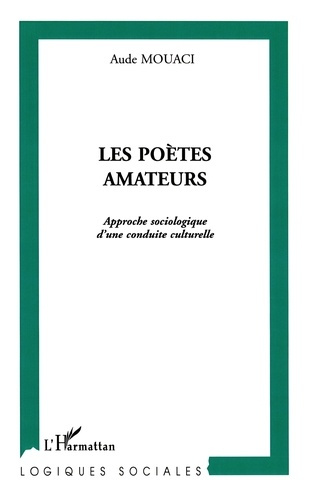 mouaci-aude-les-poetes-amateurs-approche-sociologique-d-une-conduite-culturelle_0