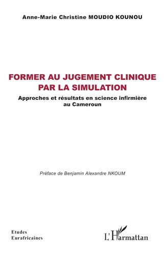 moudio-kounou-anne-marie-christine-nkoum-benjami-former-au-jugement-clinique-par-la-simulation-approches-et-resultats-en-science-infirmiere-au-camer_0