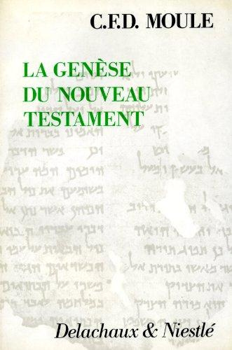 moule-c-f-d-la-genese-du-nouveau-testament_0