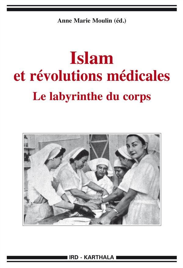 moulin-anne-marie-islam-et-revolutions-medicales-le-labyrinthe-du-corps_0