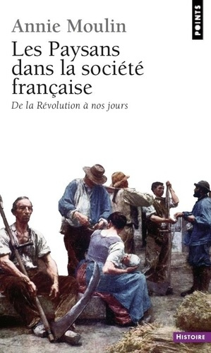 moulin-annie-les-paysans-dans-la-societe-francaise-de-la-revolution-a-nos-jours_0