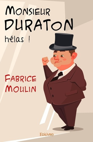 moulin-fabrice-monsieur-duraton-helas_0