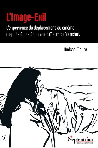 moura-hudson-l-image-exil-l-experience-du-deplacement-au-cinema-d-apres-gilles-deleuze-et-maurice-blanchot_0