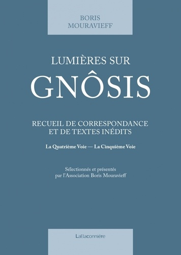 mouravieff-boris-lumieres-sur-gnosis-recueil-de-correspondances-et-de-textes_0
