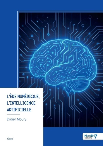 moury-didier-l-ere-numerique-l-intelligence-artificielle_0