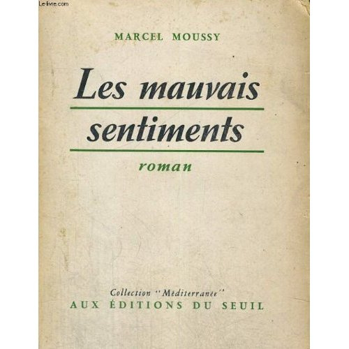 moussy-marcel-les-mauvais-sentiments_0