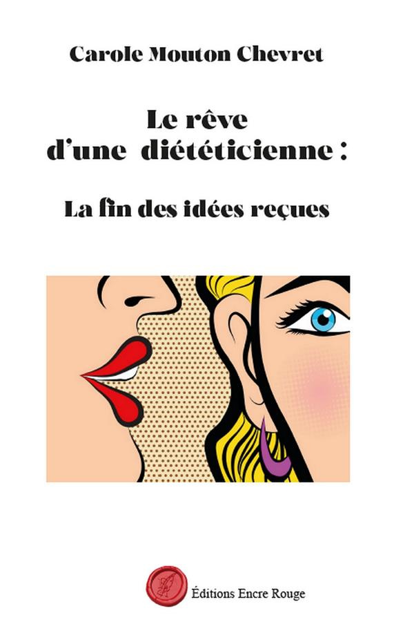 mouton-chevret-carole-le-reve-d-une-dieteticienne-la-fin-des-idees-recues_0