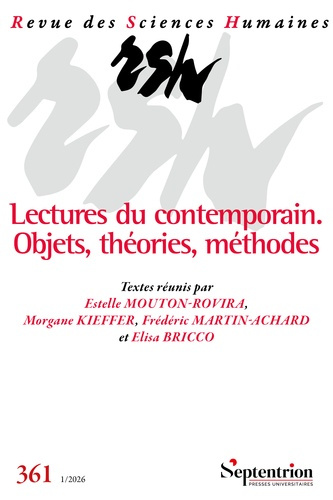 mouton-rovira-estelle-kieffer-morgane-martin-a-revue-des-sciences-humaines-n-361-1-2026-lectures-du-contemporain-objets-theories-methodes_0
