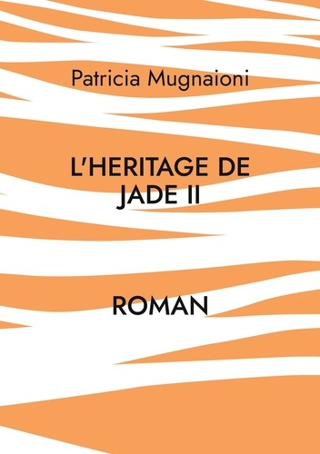 mugnaioni-patricia-heritage-de-jade-ii-de-l-ombre-a-la-lumiere_0