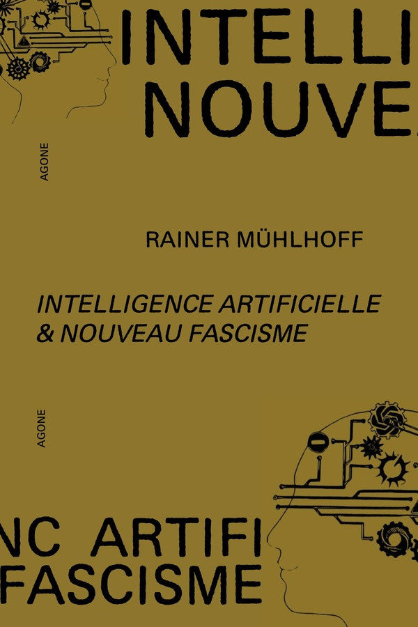 muhlhoff-rainer-deshusses-pierre-intelligence-artificielle-nouveau-fascisme_0