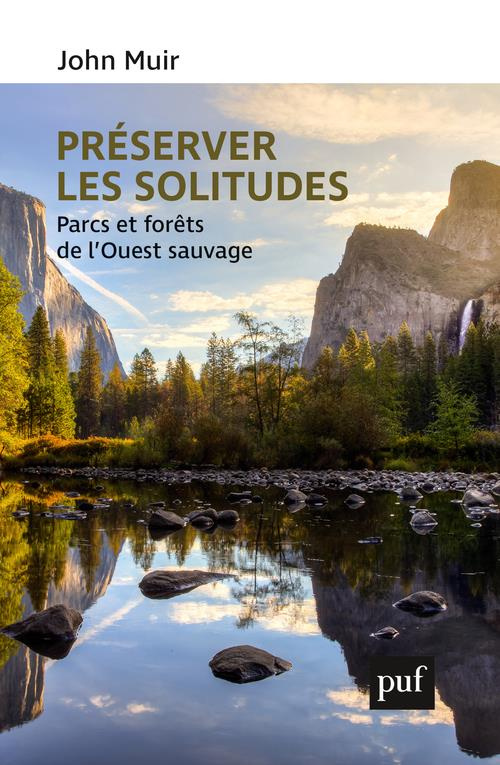 muir-john-3b-paquot-thierry-3b-paquot-martin-preserver-les-solitudes-parcs-et-forets-de-l-ouest-sauvage_0