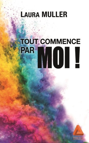 muller-laura-tout-commence-par-moi-le-guide-essentiel-pour-faire-de-soi-un-allie-redevenir-acteur-de-sa-vie_0