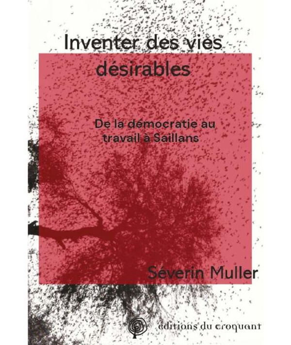 muller-severin-inventer-des-vies-desirables-de-la-democratie-au-travail-a-saillans_0