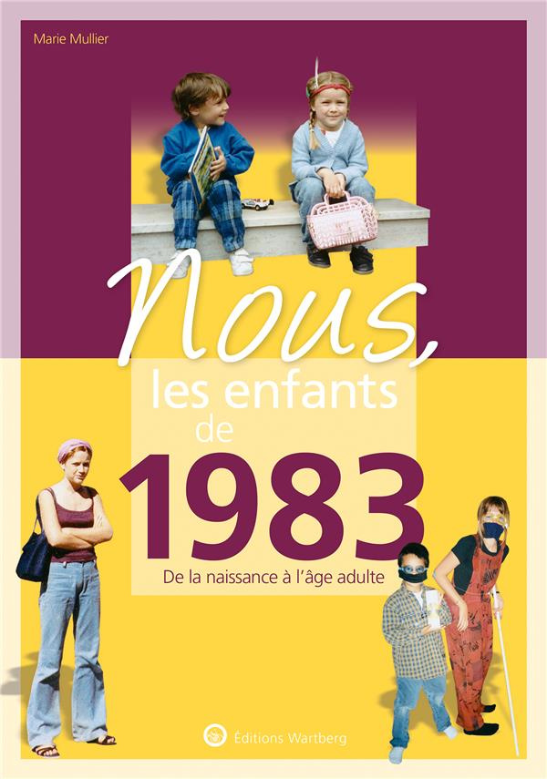 mullier-marie-nous-les-enfants-de-1983-de-la-naissance-a-l-age-adulte_0