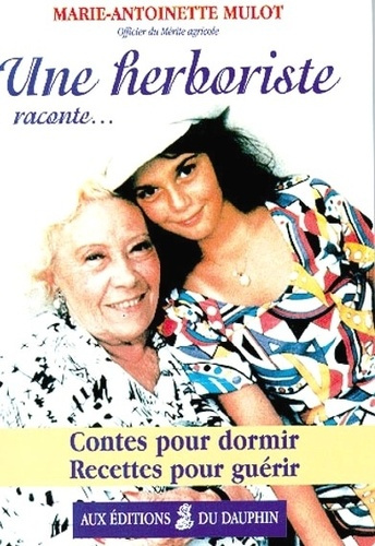 mulot-marie-antoinette-une-herboriste-raconte-contes-pour-dormir-recettes-pour-guerir_0