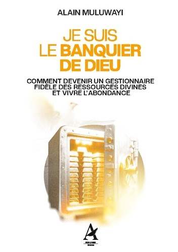 muluwayi-alain-je-suis-banquier-de-dieu-comment-devenir-un-gestionnair_0
