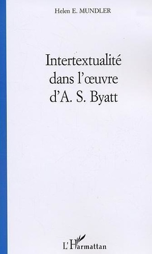 mundler-helen-e-intertextualite-dans-l-uvre-d-a-s-byatt-1978-1996_0