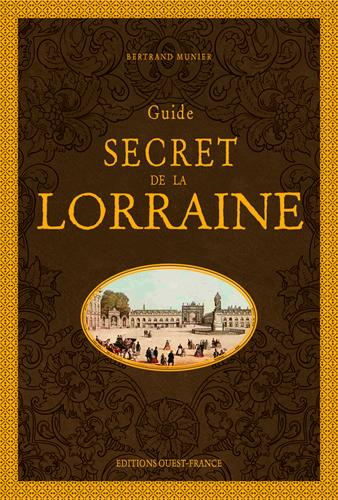 munier-bertrand-guide-secret-de-la-lorraine_0