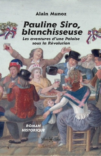 munoz-alain-pauline-siro-blanchisseuse-les-aventures-d-une-paloise-sous-la-revolution_0