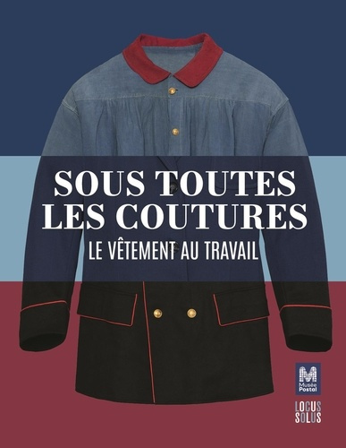 musee-de-la-poste-sous-toutes-les-coutures-le-vetement-au-travail_0