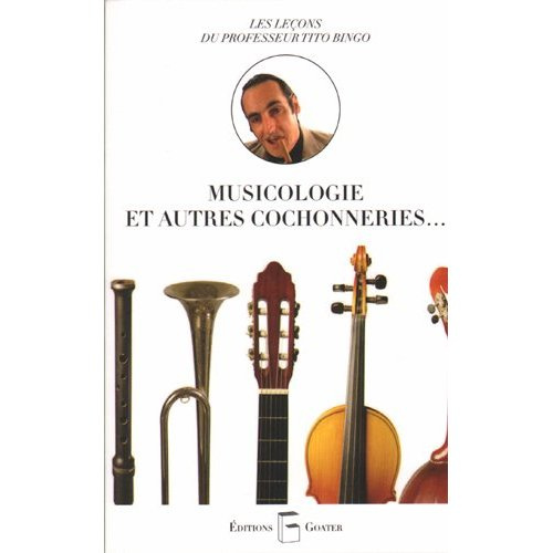 musicologie-et-autres-cochonneries-les-lecons-du-professeur-tito-bingo_0