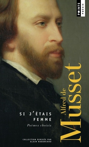 musset-alfred-de-si-j-etais-femme-poemes-choisis_0