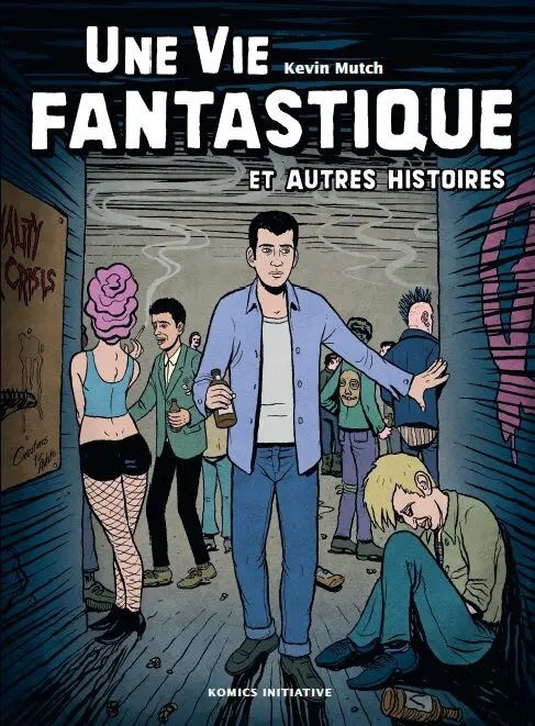 mutch-kevin-une-vie-fantastique-et-autres-histoires_0