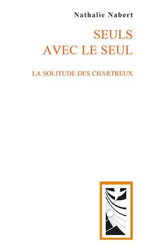 nabert-nathalie-seuls-avec-le-seul-la-solitude-des-chartreux_0