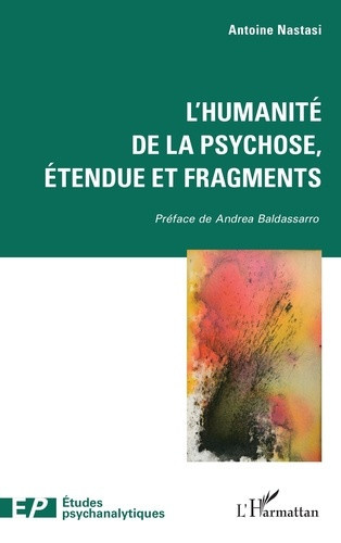 nastasi-antoine-baldassarro-andrea-l-humanite-de-la-psychose-etendue-et-fragments_0