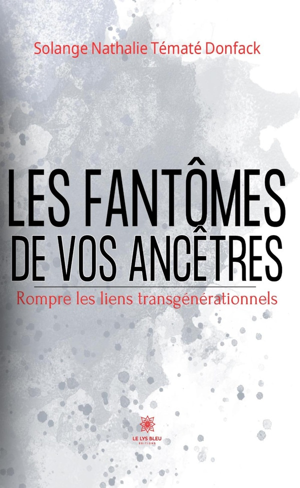 nathalie-temate-donfack-solange-les-fantomes-de-vos-ancetres-rompre-les-liens-transgenerationnels_0