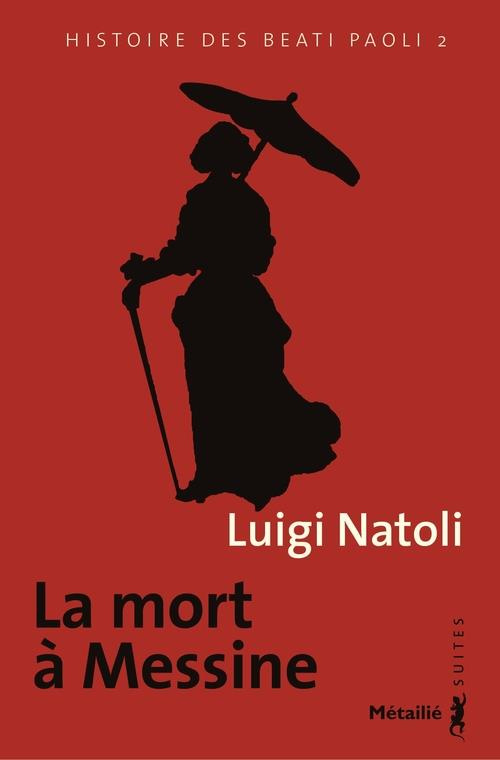 natoli-luigi-3b-quadruppani-serge-histoire-des-beati-paoli-tome-2-la-mort-a-messine_0