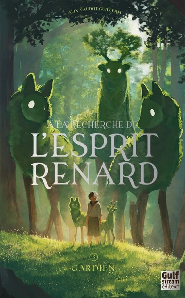 naudot-guillerm-alix-a-la-recherche-de-l-esprit-renard-tome-3-gardien-3_0