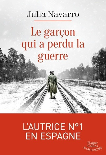navarro-julia-le-garcon-qui-a-perdu-la-guerre-un-enfant-deux-pays-deux-ideologies-un-roman-bouleversant-bestse_0