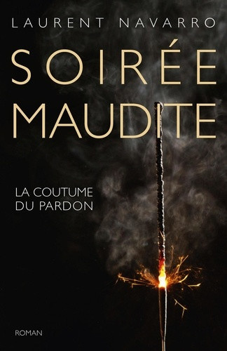 navarro-laurent-soiree-maudite-la-coutume-du-pardon_0