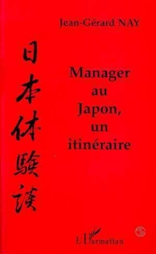 nay-jean-gerard-manager-au-japon-un-itineraire_0