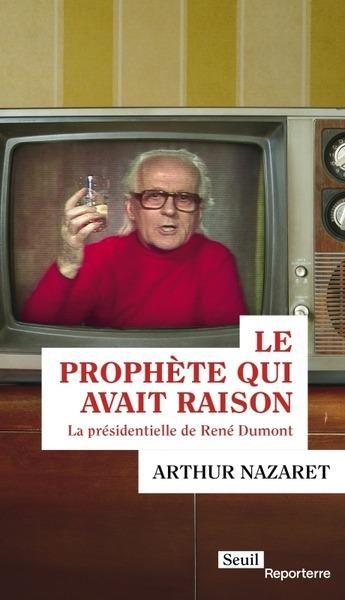 nazaret-arthur-le-prophete-qui-avait-raison-la-presidentielle-de-rene-dumont_0