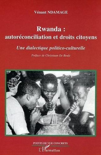 ndamage-venant-rwanda-autoreconciliation-et-droits-citoyens-une-dialectique-politico-culturelle_0